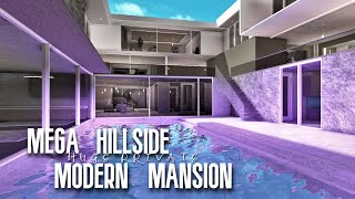 Huge Hillside Private Modern Mansion  ROBLOX BLOXBURG [upl. by Isla]