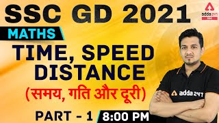 SSC GD 2021  SSC GD Math Class  Time Speed amp Distance Part 1 [upl. by Nico]