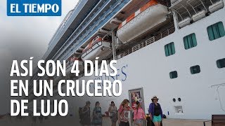 Así son 4 días en un crucero de lujo  EL TIEMPO [upl. by Naellij]