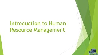 Introduction to Human Resource Management [upl. by Lynnelle]