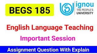 BEGS 185 Important Questions  English Language Teaching  BEGS 185 Previous year Question Paper [upl. by Doley]