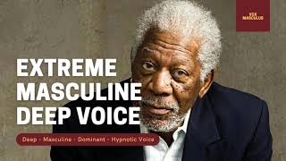 Extreme Masculine Deep Voice  Powerful Subliminal [upl. by Yerffej]