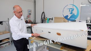 Loch im Rumpf – so klappt die Reparatur [upl. by Nywg]