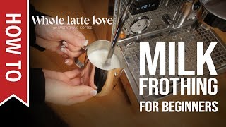 How To Milk Frothing for Beginners 5 Tips [upl. by Rayner]