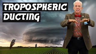 Gordon West Explains Tropospheric Ducting [upl. by Hufnagel]