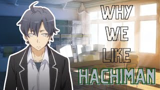 Why We Like Hikigaya Hachiman Oregairu [upl. by Salita]