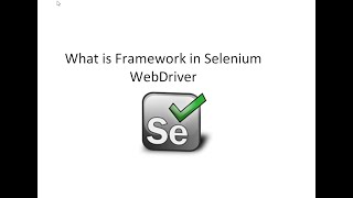 What is Framework in Selenium Webdriver [upl. by Manwell732]