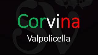 Corvina Wine Grape Information amp Italian Pronunciaion [upl. by Florry860]