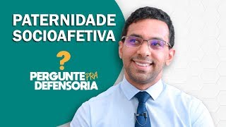 Paternidade socioafetiva O que é Como fazer o reconhecimento [upl. by Aimik]