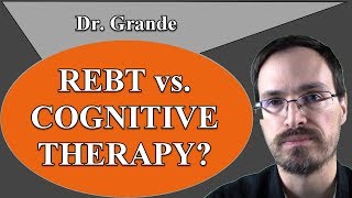 Rational Emotive Behavior Therapy vs Cognitive Therapy REBT vs CT [upl. by Leinahtam862]