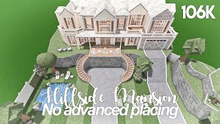 Hillside Mansion No Advanced Placing  Bloxburg Build [upl. by Gault]