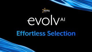 Starkey Evolv AI  Effortless Selection [upl. by Stauffer]